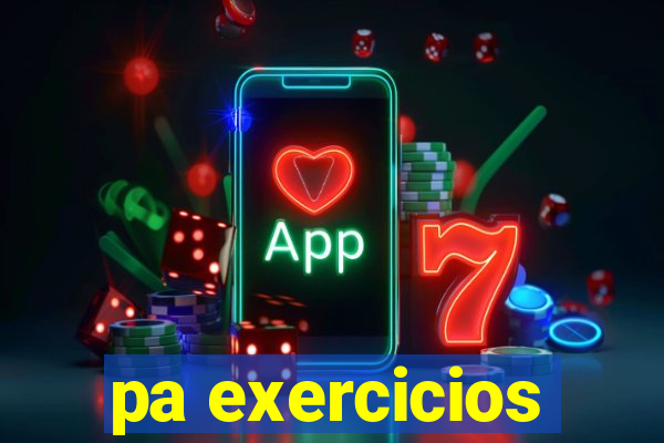 pa exercicios